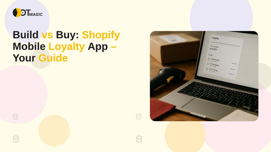 Build vs Buy: Shopify Mobile Loyalty App – Your Guide
