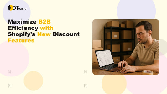 Maximize B2B Efficiency with Shopify's New Discount Features