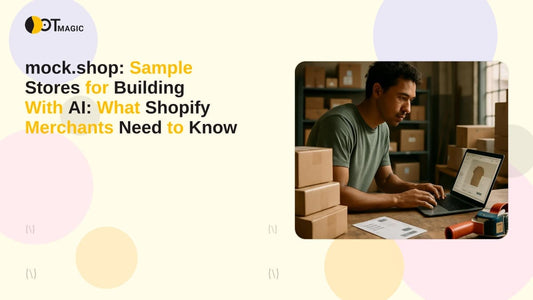 mock.shop: Sample Stores for Building With AI: What Shopify Merchants Need to Know