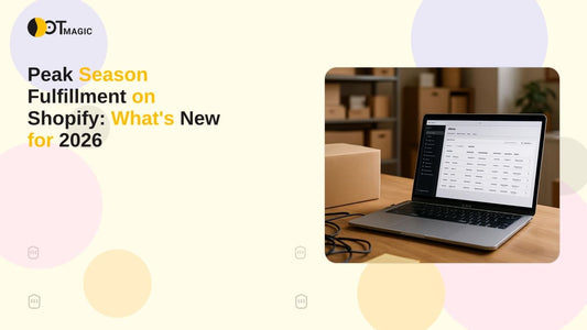 Peak Season Fulfillment on Shopify: What's New for 2026
